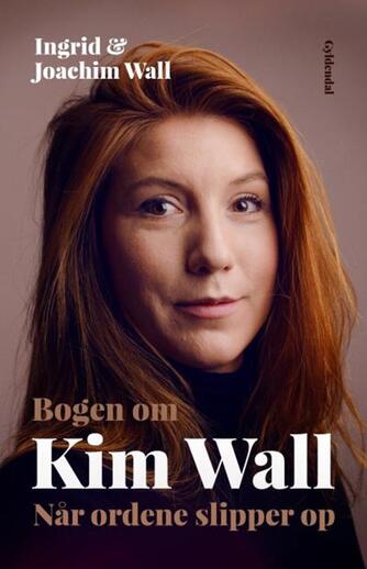 : Bogen om Kim Wall : når ordene slipper op