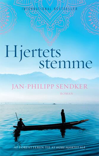 Jan-Philipp Sendker: Hjertets stemme