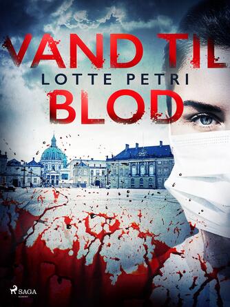 Lotte Petri: Vand til blod