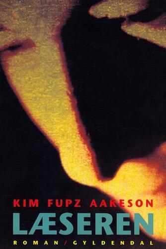 Kim Fupz Aakeson: Læseren