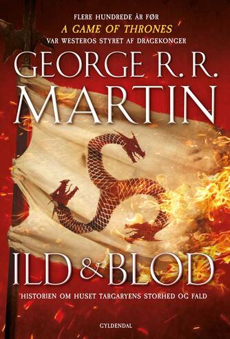 George R. R. Martin: Ild & blod