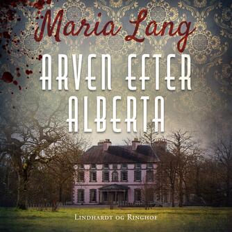 Maria Lang: Arven efter Alberta