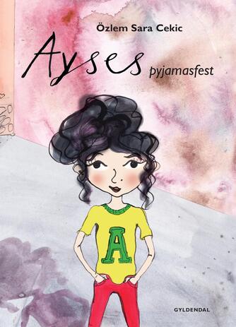 Özlem Cekic: Ayses pyjamasfest