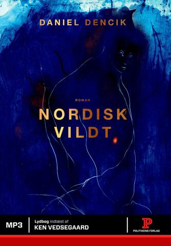 Daniel Dencik: Nordisk vildt