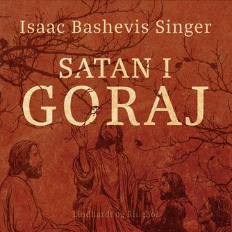 Isaac Bashevis Singer: Satan i Goraj