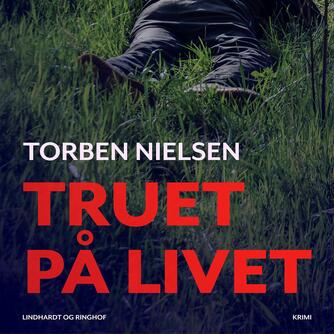 Torben Nielsen (f. 1918-04-22): Truet på livet
