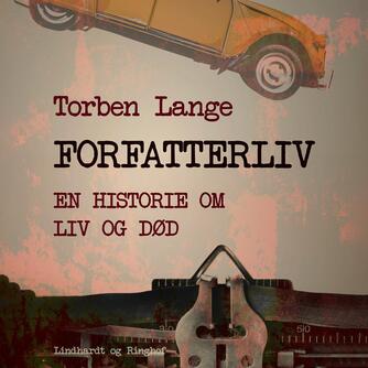 Torben Lange (f. 1934): Forfatterliv