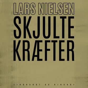 Lars Nielsen (f. 1892): Skjulte kræfter
