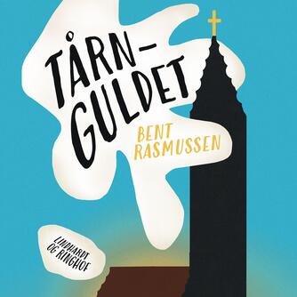 Bent Rasmussen (f. 1934): Tårnguldet