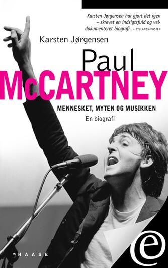 Karsten Jørgensen (f. 1955): Paul McCartney : mennesket, myten og musikken : en biografi