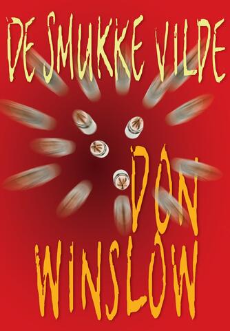 Don Winslow: De smukke vilde