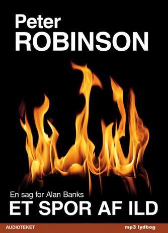 Peter Robinson (f. 1950): Et spor af ild