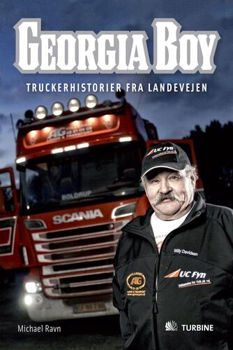 Michael Ravn: Georgia Boy : truckerhistorier fra landevejen