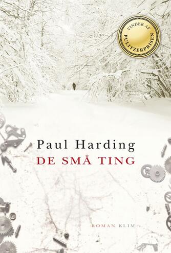Paul Harding (f. 1967): De små ting