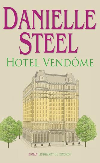 Danielle Steel: Hotel Vendôme