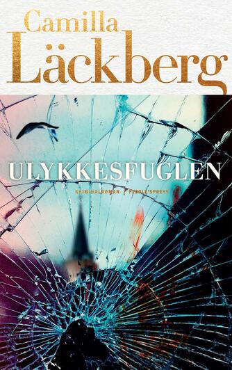 Camilla Läckberg: Ulykkesfuglen