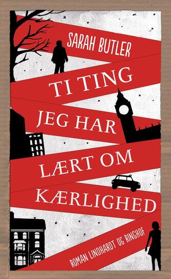 Sarah Butler: Ti ting jeg har lært om kærlighed : roman