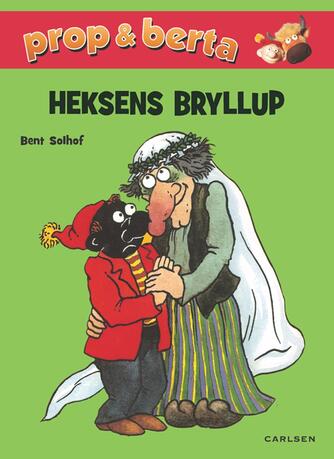 Bent Solhof: Heksens bryllup