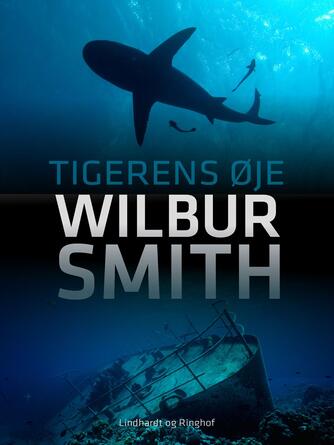 Wilbur A. Smith: Tigerens øje