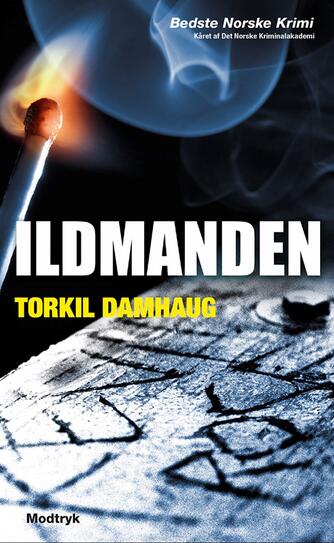 Torkil Damhaug: Ildmanden