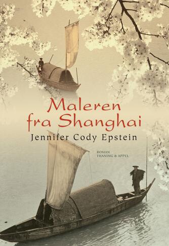 Jennifer Cody Epstein: Maleren fra Shanghai