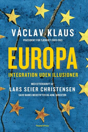Václav Klaus: Europa : integration uden illusioner
