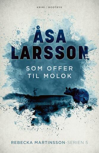 Åsa Larsson: Som offer til Molok