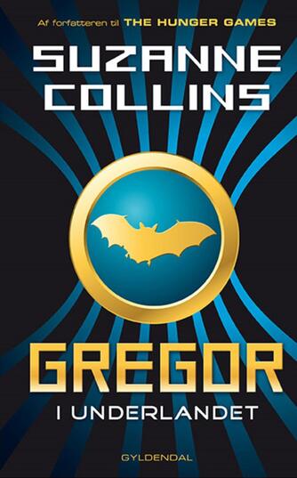 Suzanne Collins: Gregor - i Underlandet