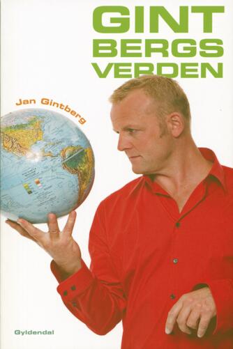 Jan Gintberg: Gintbergs verden