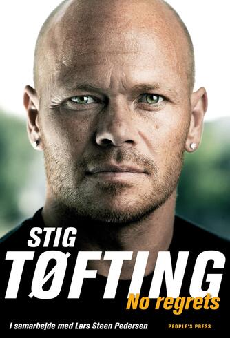 Stig Tøfting: No regrets