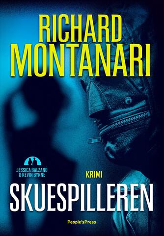 Richard Montanari: Skuespilleren : krimi