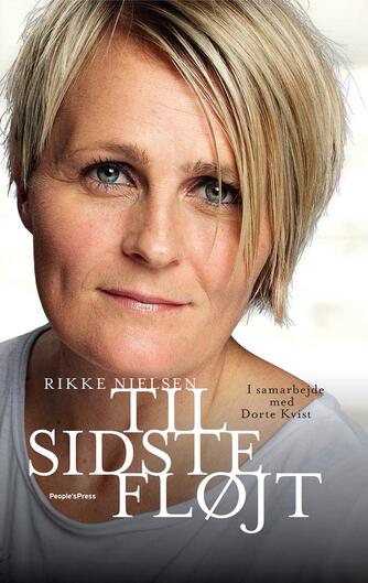 Rikke Nielsen (f. 1977): Til sidste fløjt