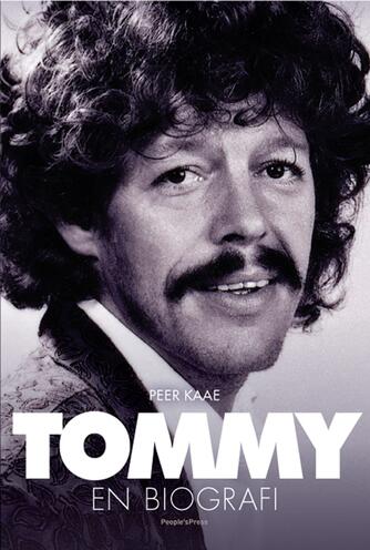 Peer Kaae: Tommy : en biografi