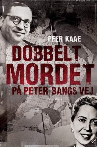 Peer Kaae: Dobbeltmordet på Peter Bangs Vej