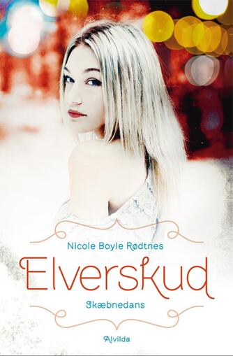 Nicole Boyle Rødtnes: Elverskud - skæbnedans