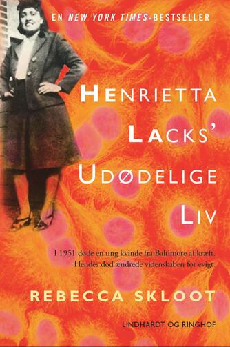 Rebecca Skloot: Henrietta Lacks' udødelige liv