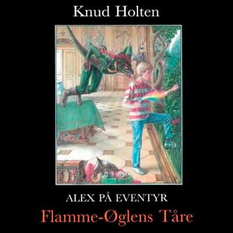 Knud Holten: Flamme-øglens tåre