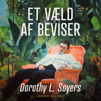 Dorothy L. Sayers: Et væld af beviser