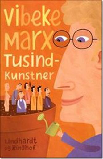 Vibeke Marx: Tusindkunstner