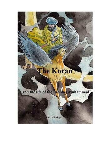Kåre Bluitgen: The Koran and the life of the prophet Muhammad
