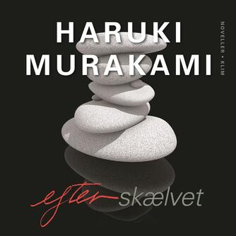 Haruki Murakami: Efter skælvet