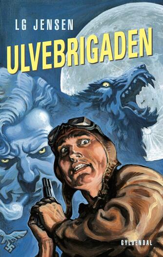 L. G. Jensen: Ulvebrigaden