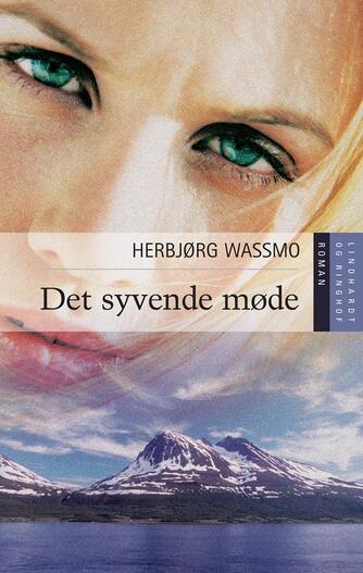 Herbjørg Wassmo: Det syvende møde