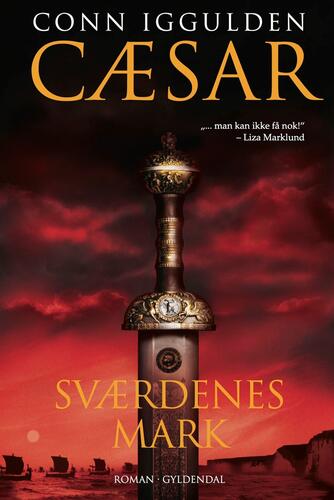 Conn Iggulden: Cæsar. 3, Sværdenes mark