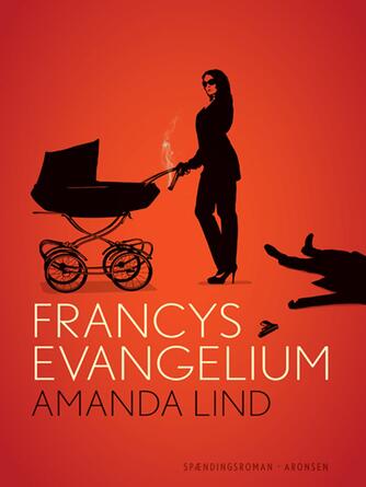 Amanda Lind: Francys evangelium