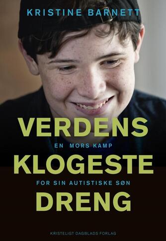 Kristine Barnett: Verdens klogeste dreng : en mors kamp for sin autistiske søn