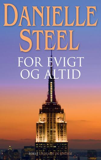 Danielle Steel: For evigt og altid