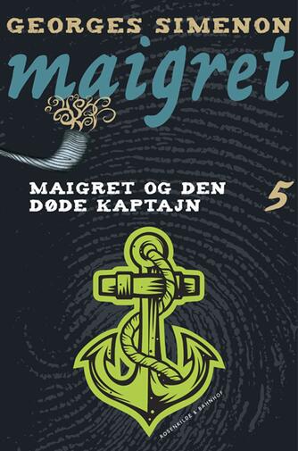 Georges Simenon: Maigret og den døde kaptajn : kriminalroman (Ved Svend Ranild)