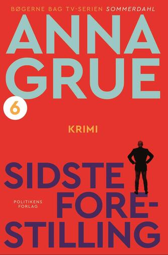 Anna Grue: Sidste forestilling