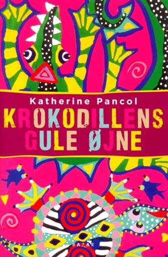 Katherine Pancol: Krokodillens gule øjne